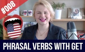 GET Practice Phrasal Verbs