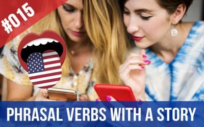 #015 Learn English Phrasal Verbs with a Story