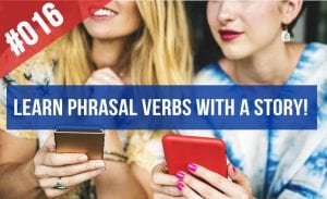 learn phrasal verbs with a story