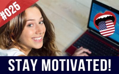 #025 Stay Motivated when learning English