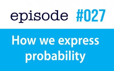 #027 How we express probability
