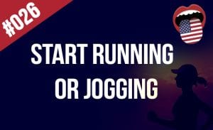 Start running or jogging