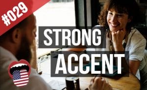 English strong accent