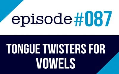 #087 English Pronunciation practice – tongue twisters English vowels