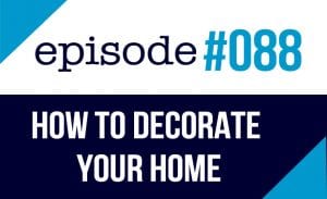 How to Decorate your Home