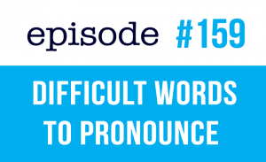 Difficult words to pronounce in English