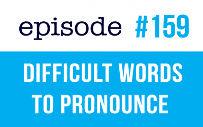 #159 English pronunciation practice – Difficult words