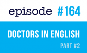 #164 Different Types of Doctors in English - part2