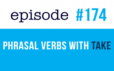 #174 English Common Phrasal  Verbs with TAKE