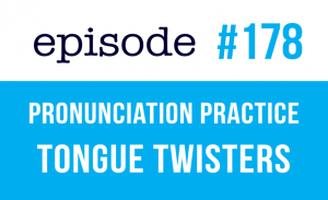 English Pronunciation Practice with Tongue Twisters