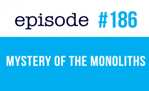 The mystery of the Monoliths