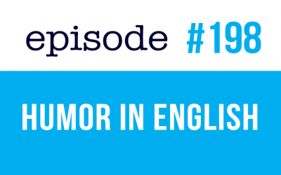 #198 Types of Humor in English