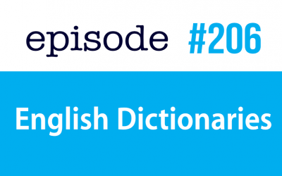 #206 The Best Online English Dictionaries