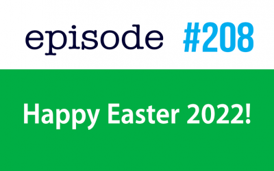 #208 Happy Easter 2022