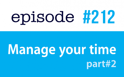#212 How to manage your time to learn English? Part #2