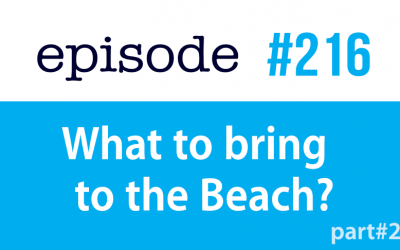 #216 What to bring to the beach? part2