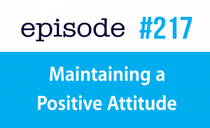 Maintaining a Positive Attitude 
