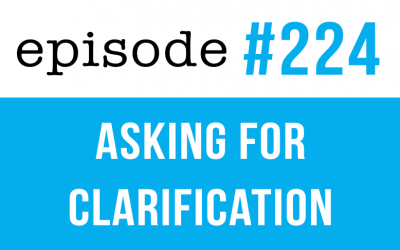 224 How to ask for clarification  in English