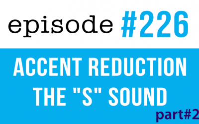 226 English Accent Reduction – Tongue Twisters – The S sound part2