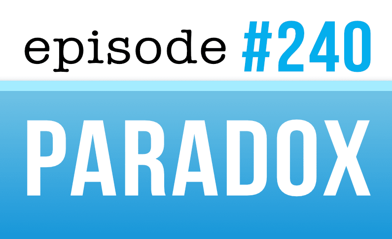 #240 Paradox in English and Speaking Practice