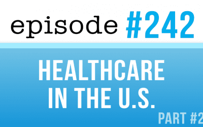 #242 Private Healthcare in the US and Others