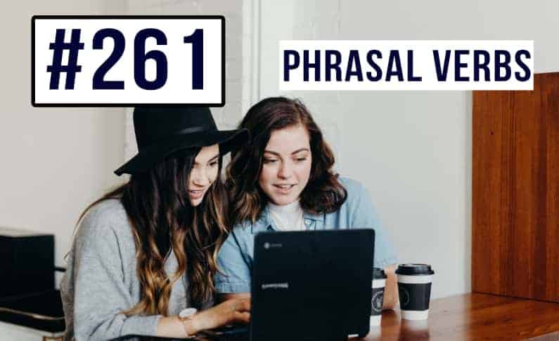#261 Phrasal verbs with GIVE
