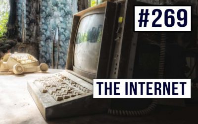 #269 The Story of the Internet