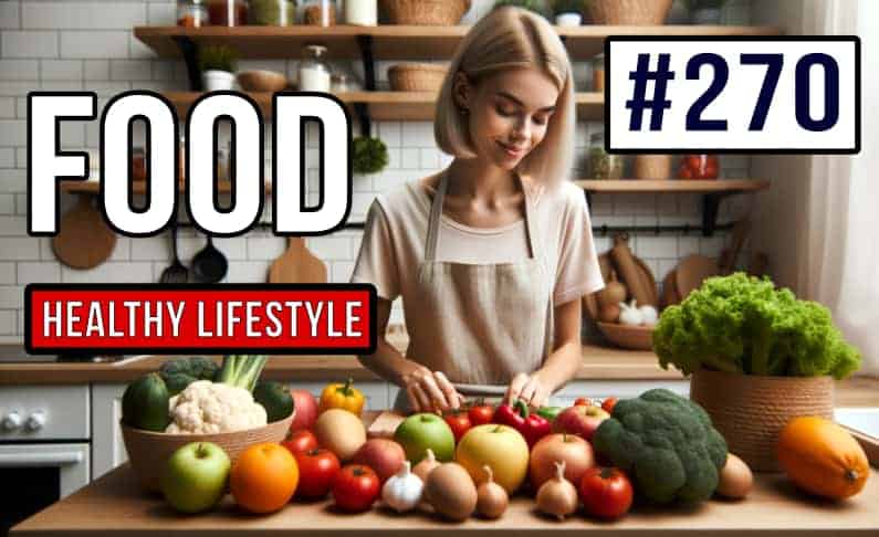 #270 Healthy Lifestyle – Food