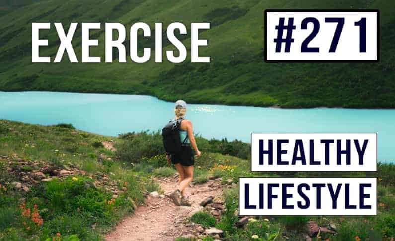 #271 Healthy Lifestyle – Exercise