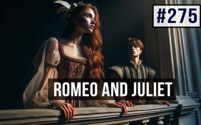 #275 Romeo and Juliet – Shakespeare for Beginners