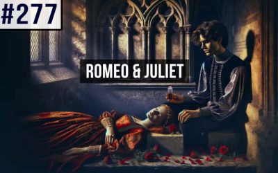 #277 Romeo and Juliet – Shakespeare for beginners part2