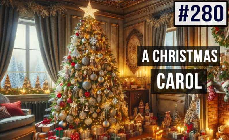#280 A Christmas Carol by Charles Dickens for beginners