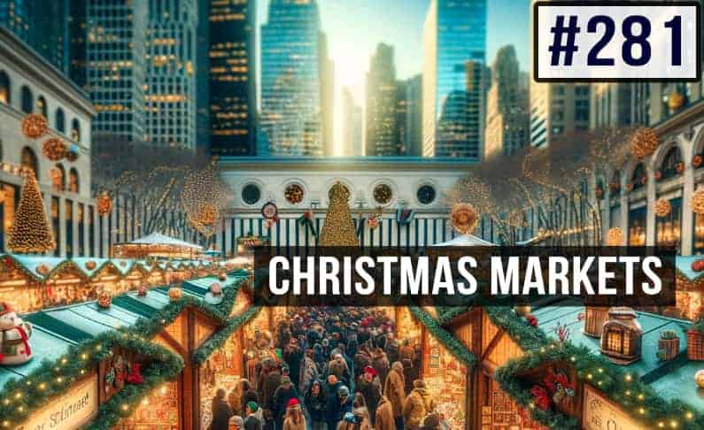 #281 Christmas Markets