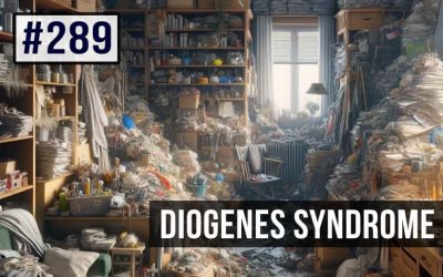 #289 Diogenes Syndrome