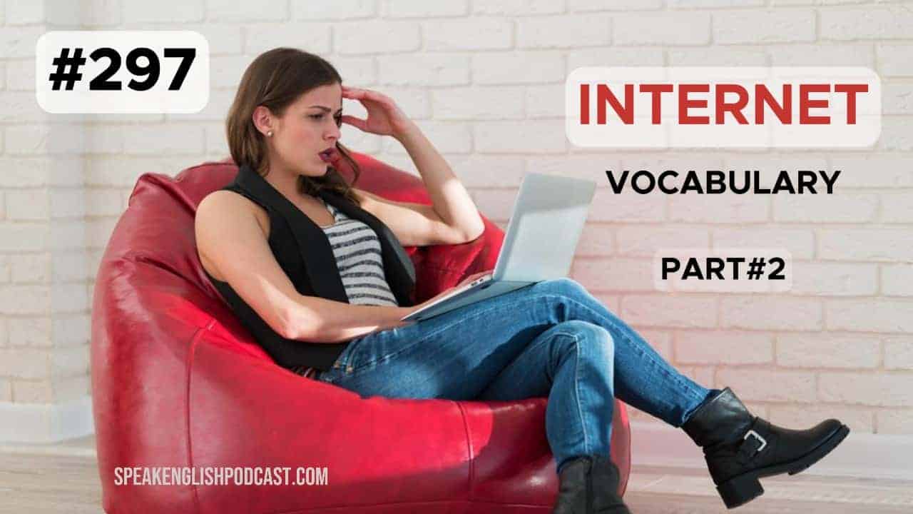 #297 Internet Vocabulary in English part 2