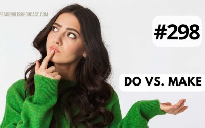 #298 Differences between Do and Make