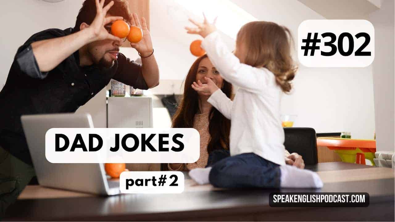#302 Learn English with Dad Jokes 2