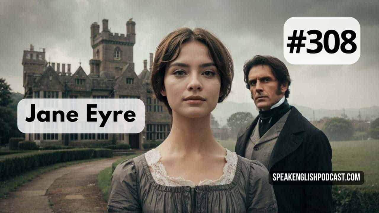 #308 Jane Eyre for Beginners