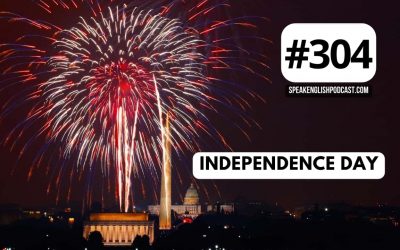 #304 Independence Day – July 4th