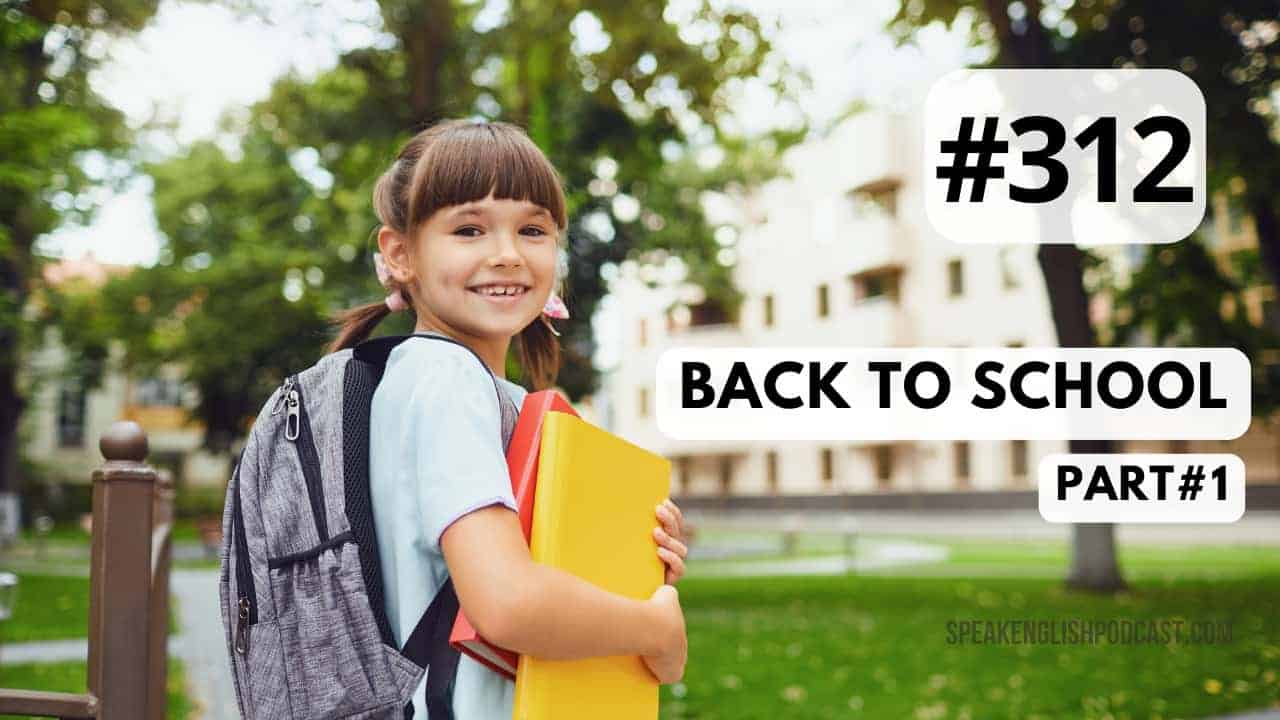 #312 Back to School