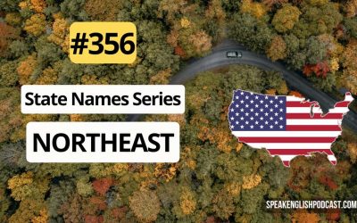 #356 US State Name Stories – Northeast