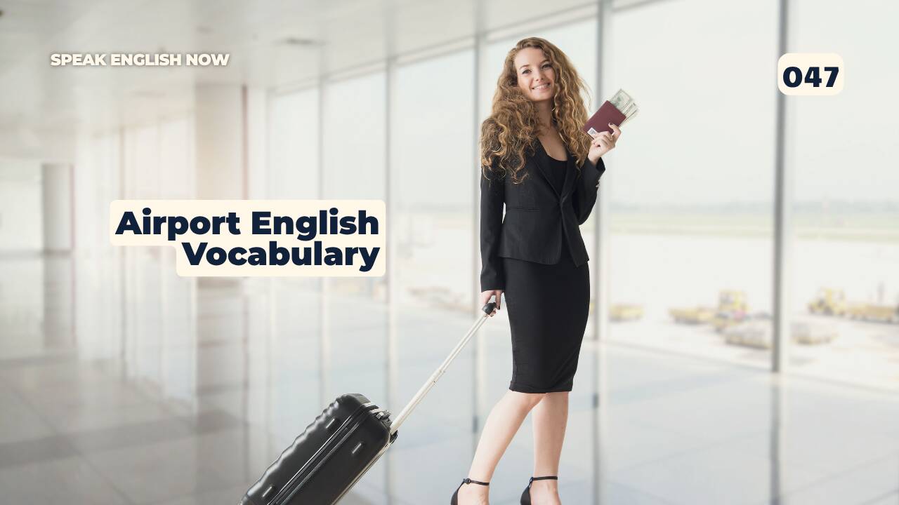 047 Airport English Vocabulary
