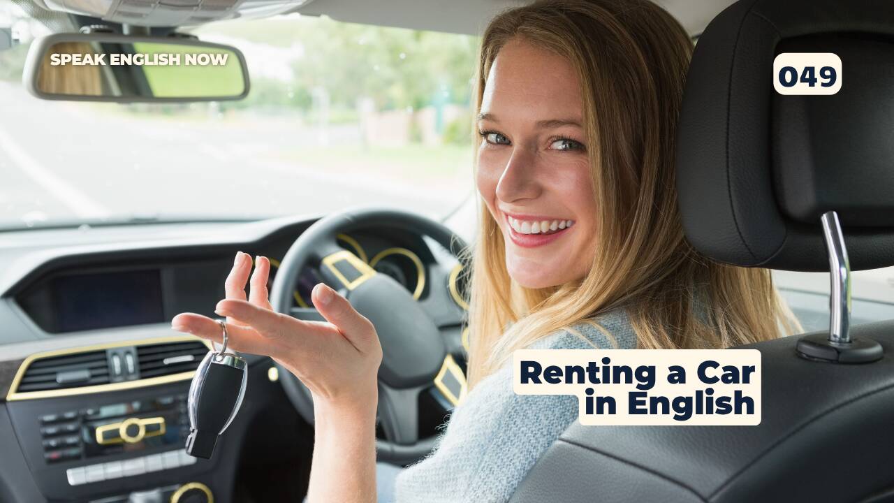 049 Renting a Car in English