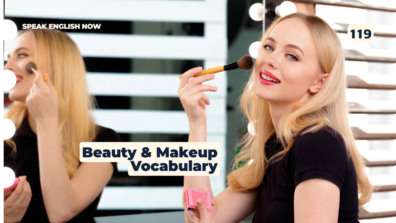 119 Beauty and Makeup Vocabulary