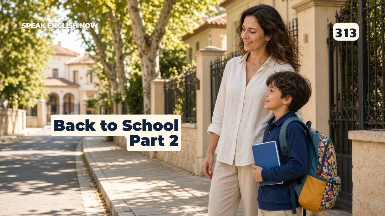 313 Back to School — Part 2