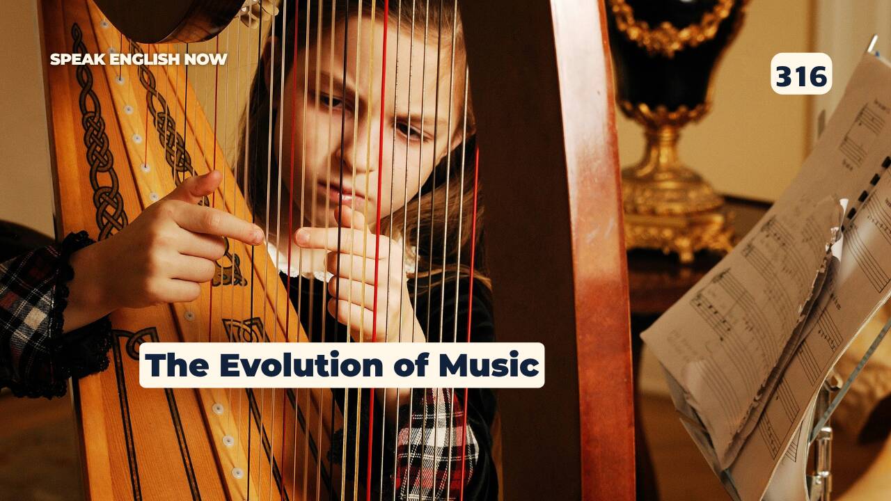 316 The Evolution of Music