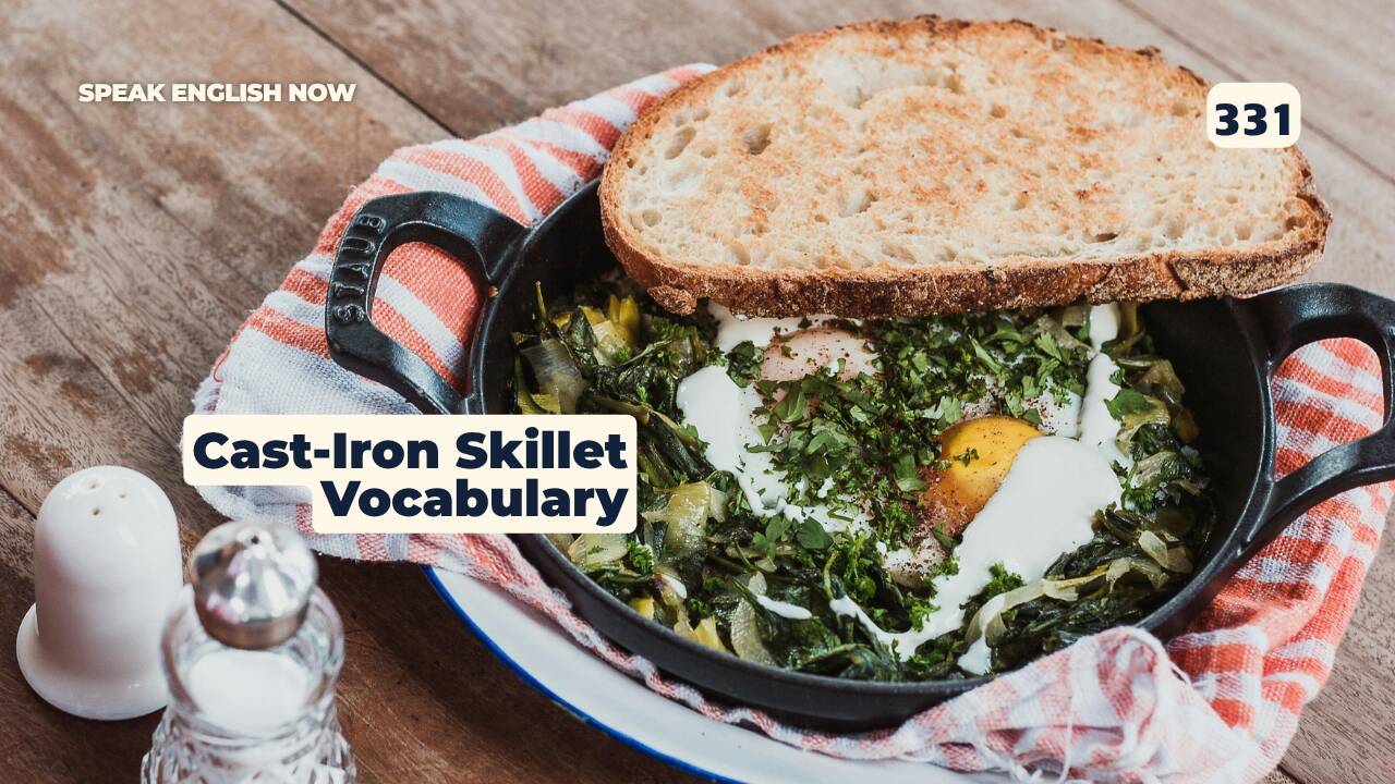 331 Cast-Iron Skillet Vocabulary